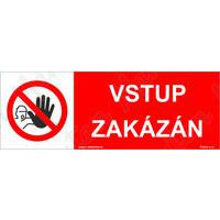 Zákazové tabulky - Vstup zakázán