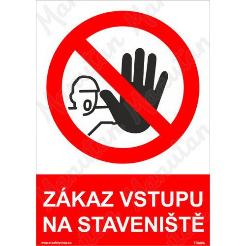 Zákazové tabulky - Zákaz vstupu na staveniště