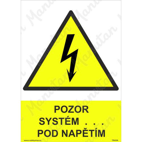 Výstražné tabulky - Pozor systém pod napětím