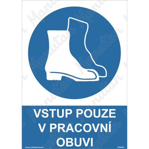 Příkazové tabulky - Vstup pouze v pracovní obuvi