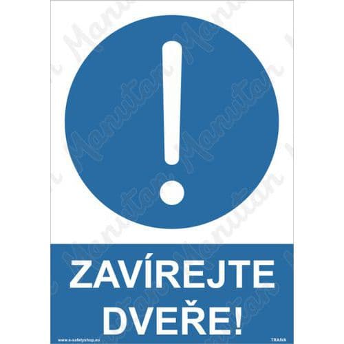 Příkazové tabulky - Zavírejte dveře