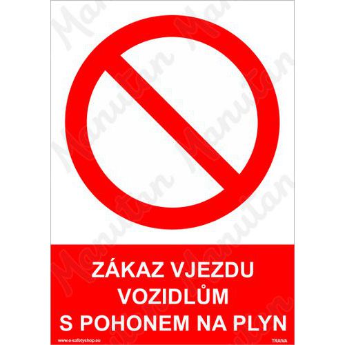 Zákazové tabulky - Zákaz vjezdu vozidlům s pohonem na plyn