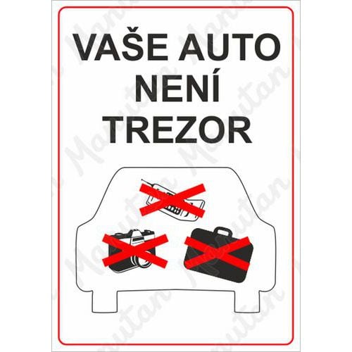 Výstražné tabulky - Vaše auto není trezor