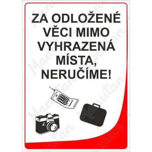 Informační tabulky - Za odložené věci neručíme