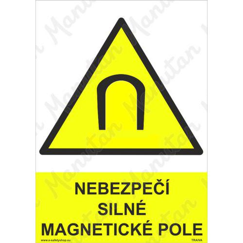 Výstražné tabulky - Nebezpečí silné magnetické pole