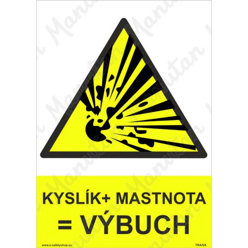 Výstražné tabulky - Kyslík + mastnota = výbuch