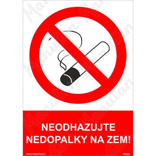 Zákazové tabulky - Neodhazujte nedopalky na zem