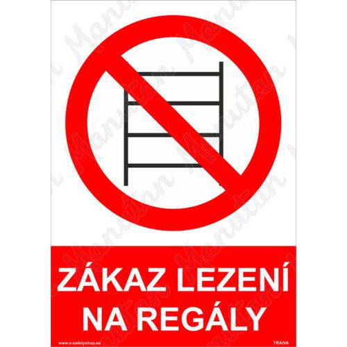 Zákazové tabulky - Zákaz lezení na regály