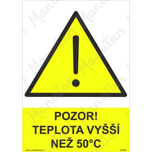 Výstražné tabulky - Pozor teplota vyšší než 50 °C