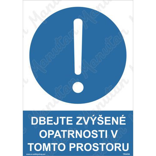 Příkazové tabulky - Dbejte zvýšené opatrnosti v tomto prostoru