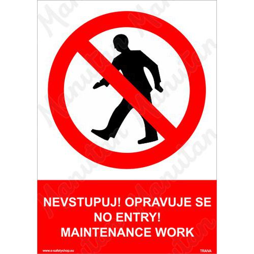 Zákazové tabulky - Nevstupuj, opravuje se - No entry, maintenance work