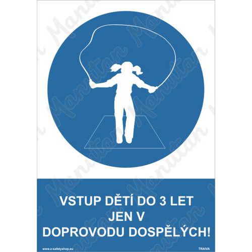 Příkazové tabulky - Vstup dětí do tří let jen v doprovodu dospělých