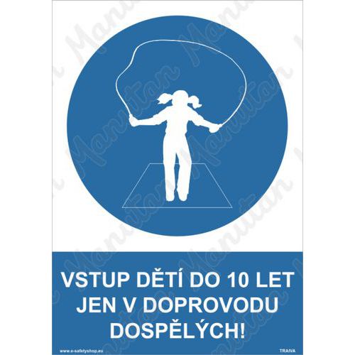 Příkazové tabulky - Vstup dětí do deseti let jen v doprovodu dospělých