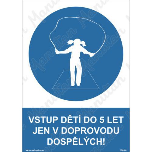 Příkazové tabulky - Vstup dětí do pěti let jen v doprovodu dospělých