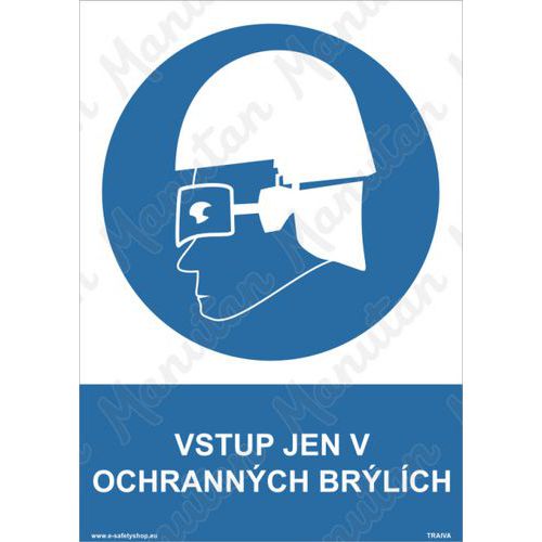 Příkazové tabulky - Vstup jen v ochraných brýlích