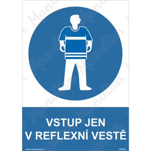 Příkazové tabulky - Vstup jen v reflexní vestě