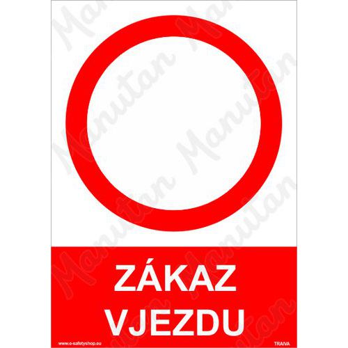 Zákazové tabulky - Zákaz vjezdu