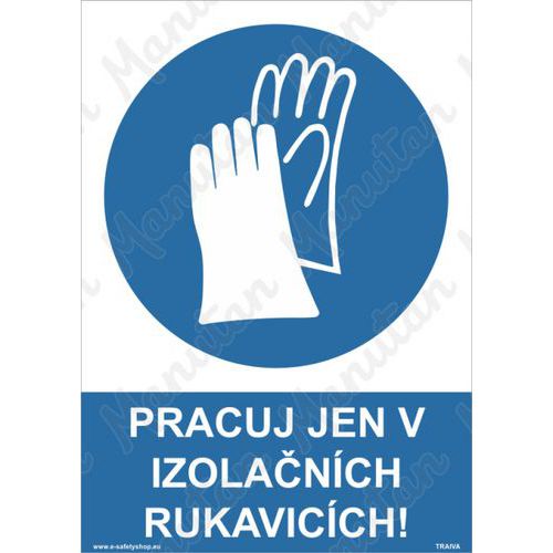 Příkazové tabulky - Pracuj jen v izolačních rukavicích