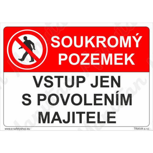 Zákazové tabulky - Soukromý pozemek vstup jen s povolením majitele