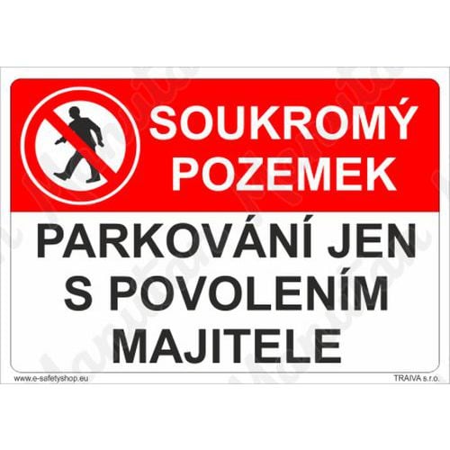 Zákazové tabulky - Soukromý pozemek parkování jen s povolením majitele