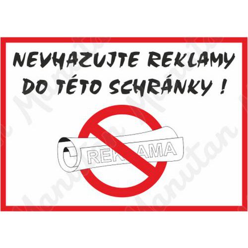 Zákazové tabulky - Nevhazujte reklamy do této schránky