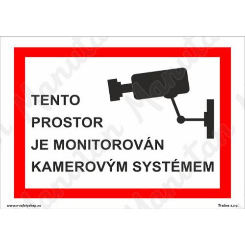 Informační tabulky - Tento prostor je monitorován kamerovým systémem