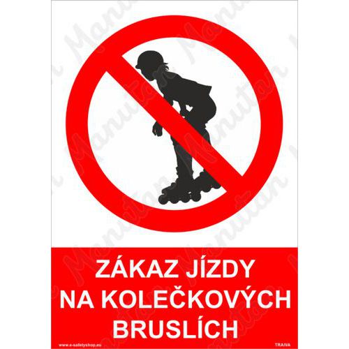 Zákazové tabulky - Zákaz jízdy na kolečkových bruslích