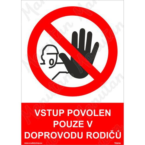 Zákazové tabulky - Vstup povolen pouze v doprovodu rodičů