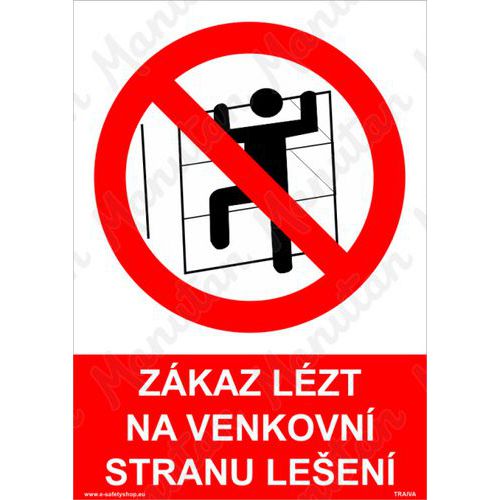 Zákazové tabulky - Zákaz lézt na venkovní stranu lešení