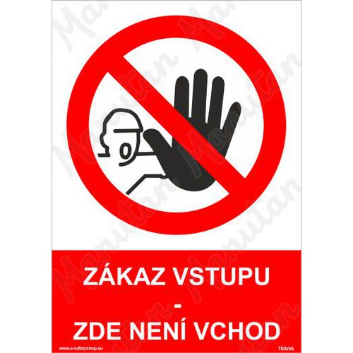 Zákazové tabulky - Zákaz vstupu zde není vchod