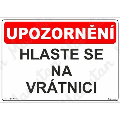 Výstražné tabulky - Hlaste se na vrátnici