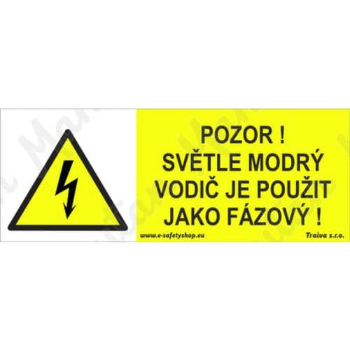 Výstražné tabulky - Pozor světle modrý vodič je použit jako fázový