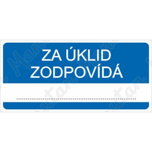 Informační tabulky - Za úklid zodpovídá