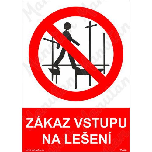 Zákazové tabulky - Zákaz vstupu na lešení