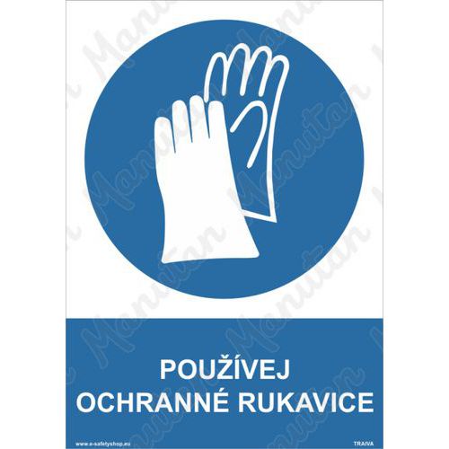 Příkazové tabulky - Používej ochranné rukavice