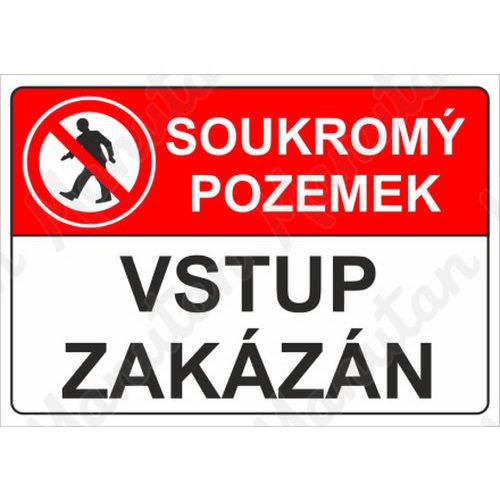 Zákazové tabulky - Soukromý pozemek vstup zakázán