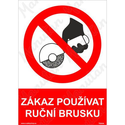 Zákazové tabulky - Zákaz používat ruční brusku