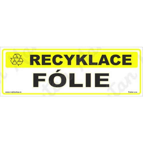 Informační tabulky - Recyklace fólie