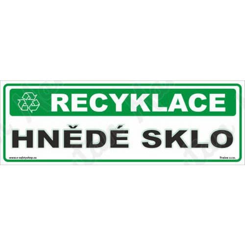 Informační tabulky - Recyklace hnědé sklo