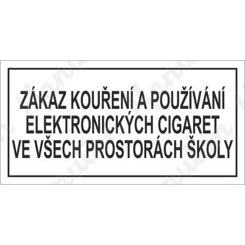 Zákazové tabulky - Zákaz kouření a používání elektronických cigaret v prostorách školy