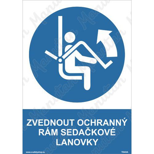 Příkazové tabulky - Zvednout ochranný rám sedačkové lanovky