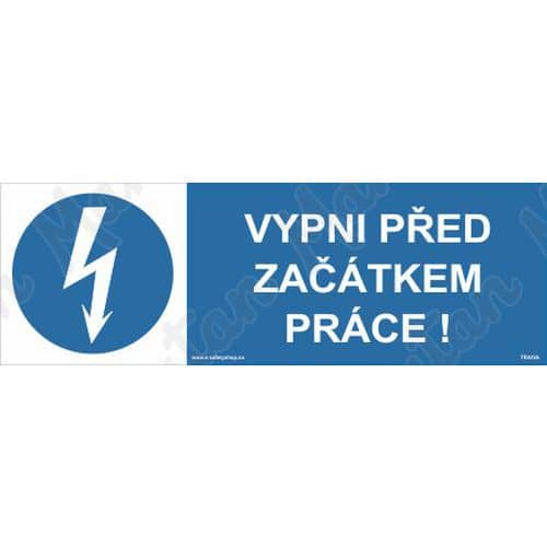 Příkazové tabulky - Vypni před začátkem práce