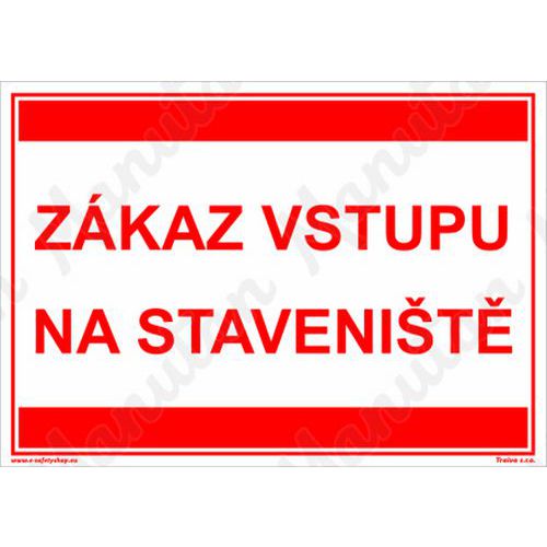 Zákazové tabulky - Zákaz vstupu na staveniště