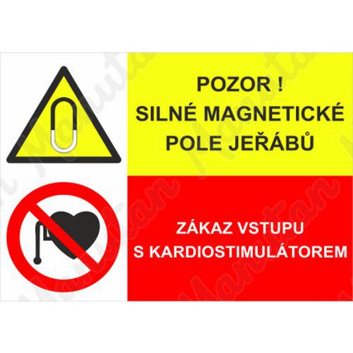 Výstražné tabulky - Pozor silné magnetické pole jeřábů