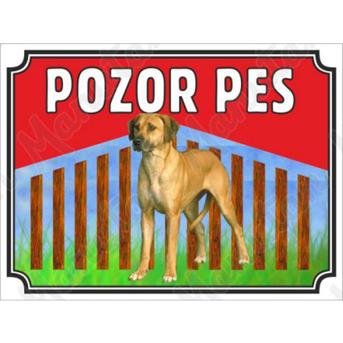 Výstražné tabulky - Pozor pes - Ridgeback