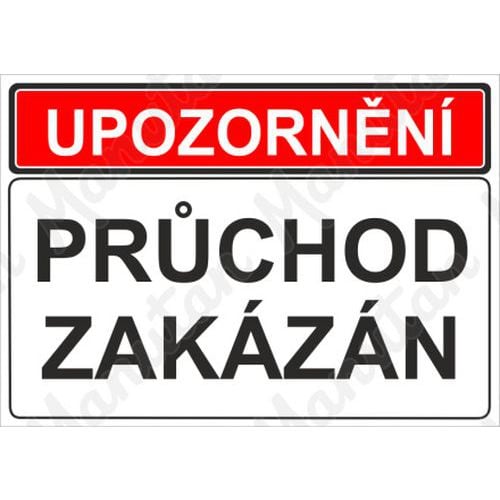 Zákazové tabulky - Upozornění průchod zakázán