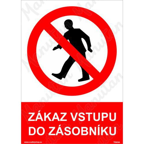 Zákazové tabulky - Zákaz vstupu do zásobníku