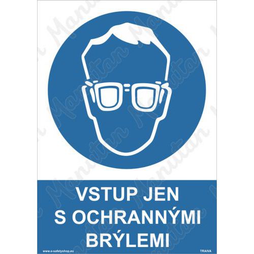 Příkazové tabulky - Vstup jen s ochrannými brýlemi