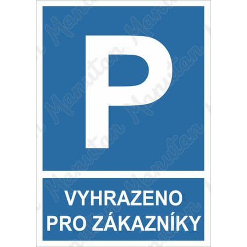 Příkazové tabulky - Vyhrazené parkování pro zákazníky