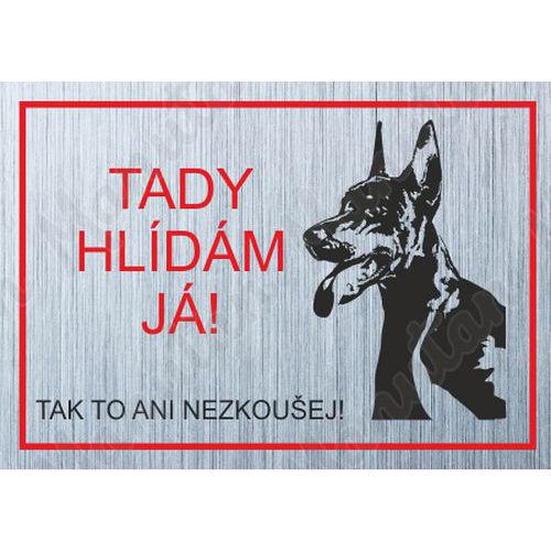 Výstražná tabulka - Tady hlídám já - Dobrman I.